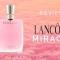 Review Lancome Miracle - Nước hoa cho cô nàng mới sử dụng